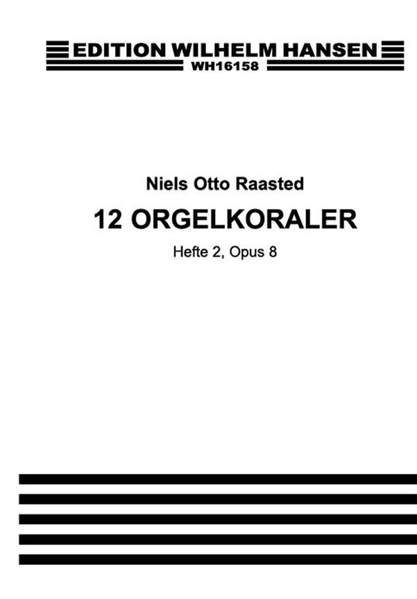 12 Orgelkoraler Nr. 2 Op. 8